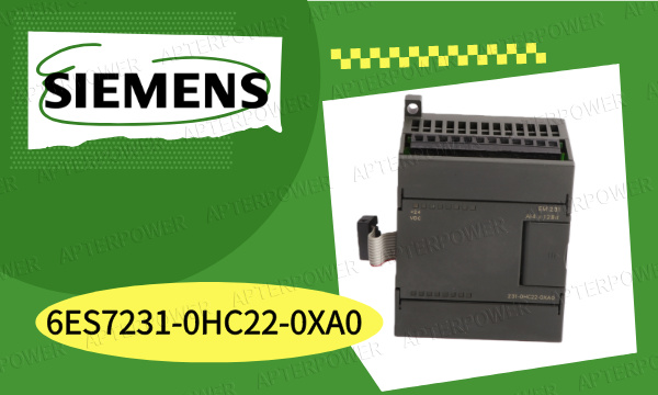 Analyse approfondie du 6ES7231-0HC22-0XA0 : un module clé pour améliorer les performances et la durée de vie des automates programmables.